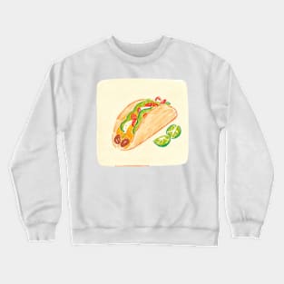 Taco 'bout delicious! Crewneck Sweatshirt